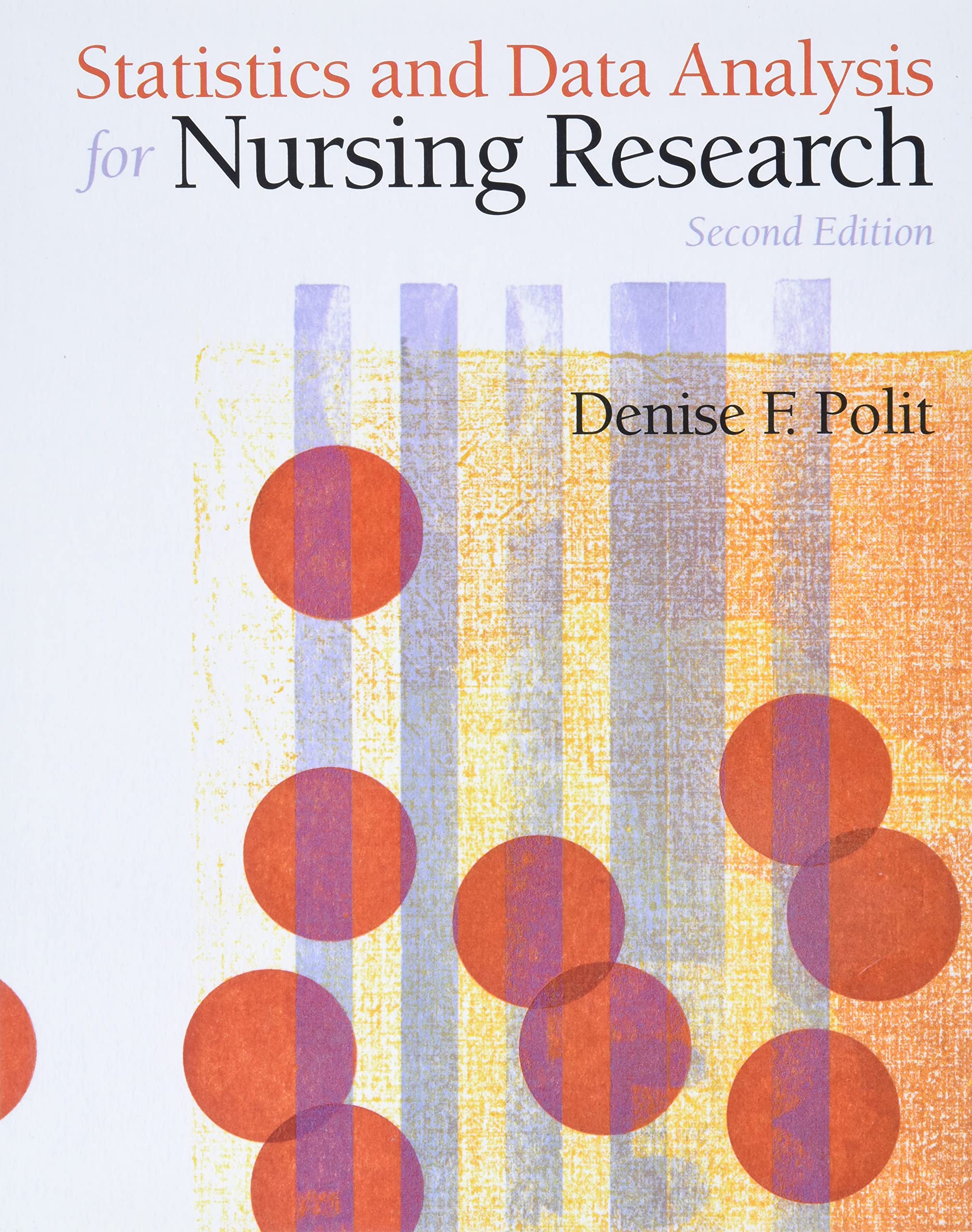 Statistics and Data Analysis for Nursing Research,New