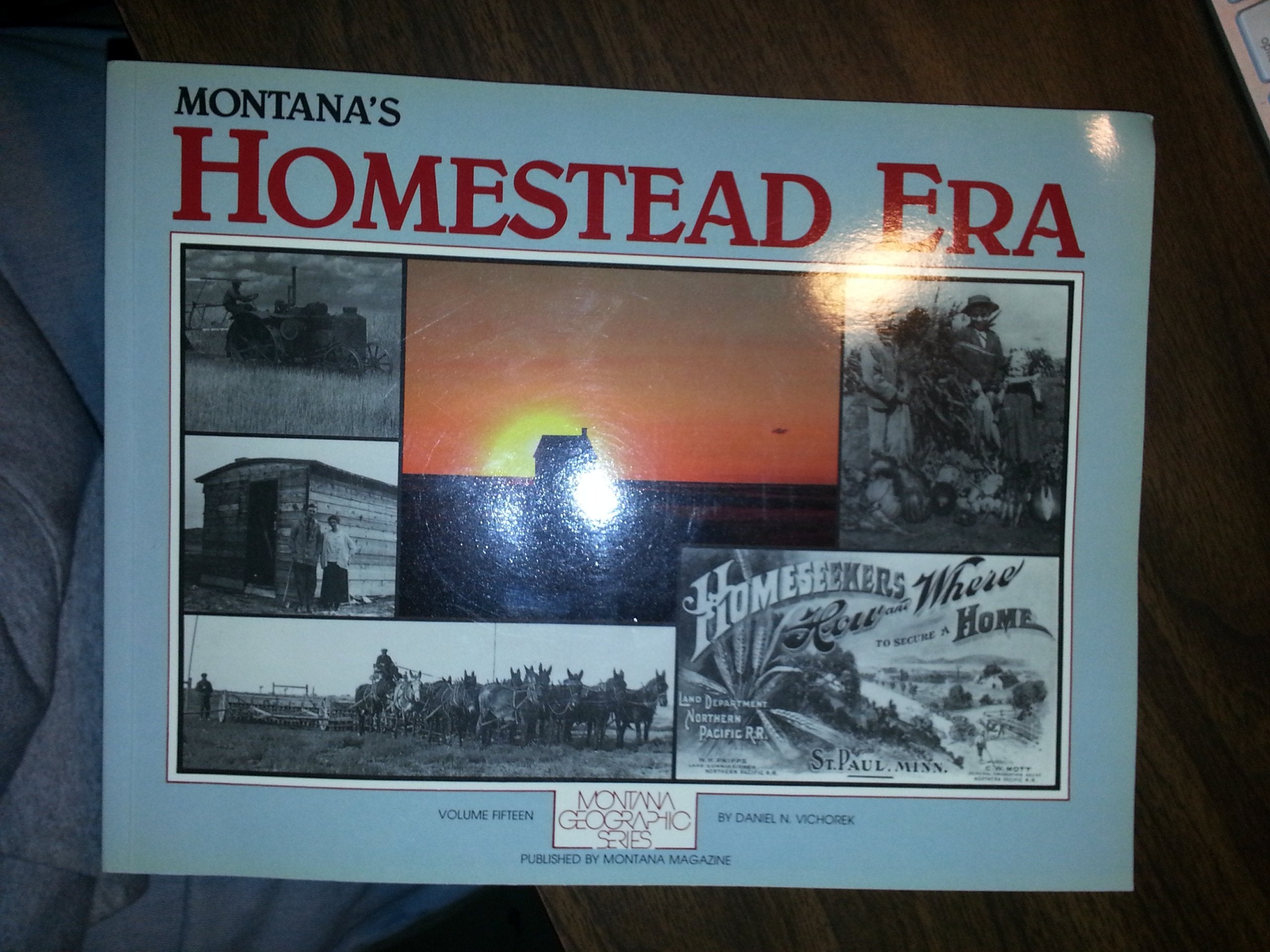 Montanas Homestead Era (Montana Geographic)-used
