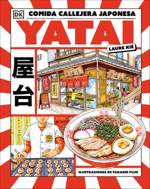 Yatai: Comida Callejera Japonesa (Spanish Edition)