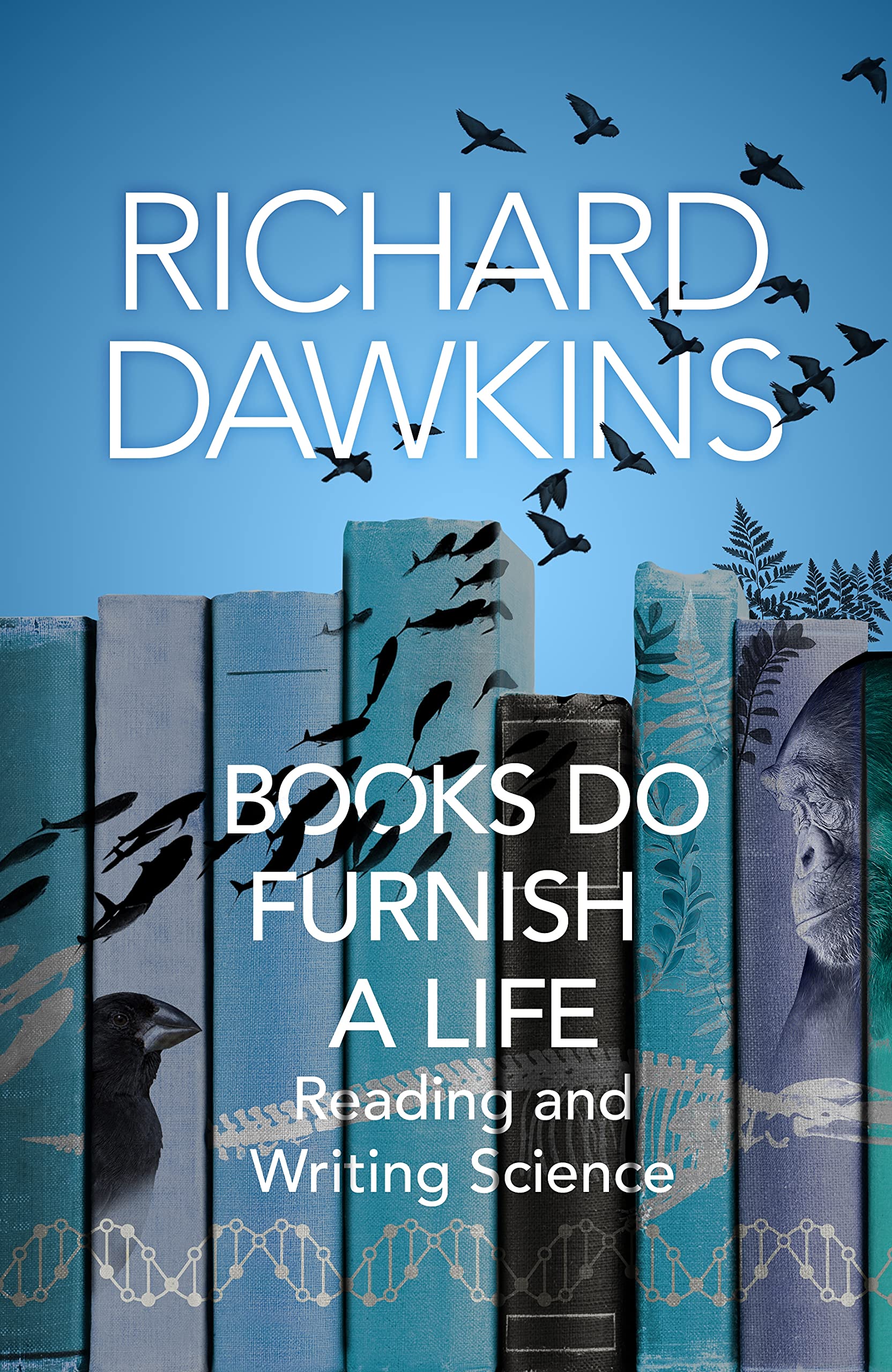Books do Furnish a Life: An electrifying celebration of science writing,Used
