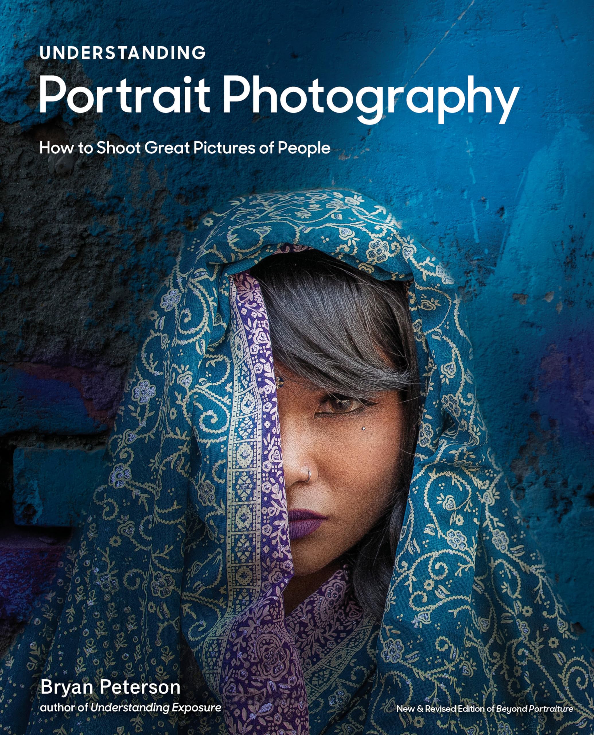 Understanding Portrait Photography: How to Shoot Great Pictures of People Anywhere,Used