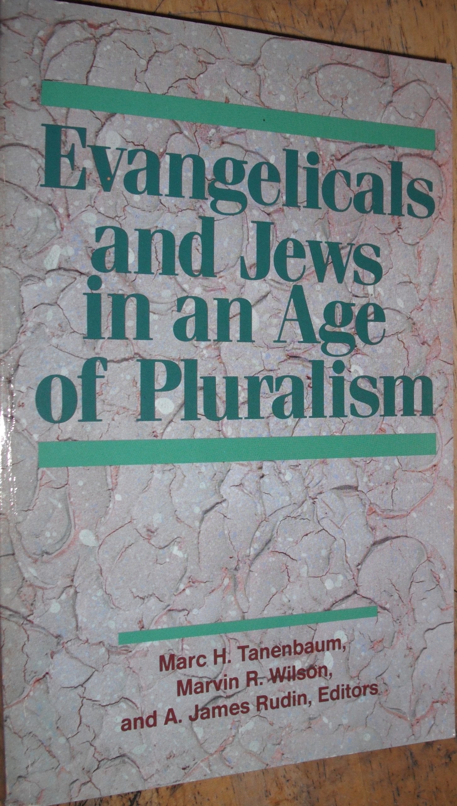 Evangelicals and Jews in an age of pluralism,Used