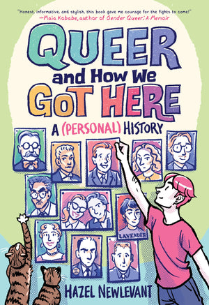 Queer And How We Got Here: A (Personal) History