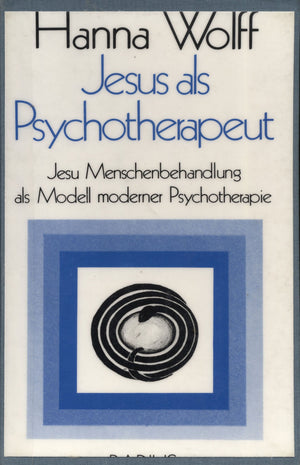 Jesus als Psychotherapeut: Jesu Menschenbehandlung als Modell moderner Psychotherapie (Radius Bucher) (German Edition),Used