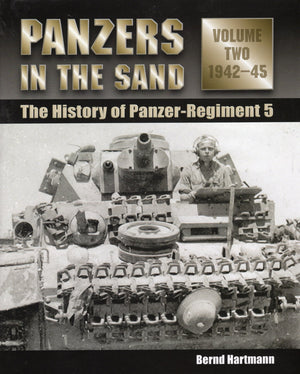 Panzers in the Sand: The History of PanzerRegiment 5, 194245 (Volume 2)