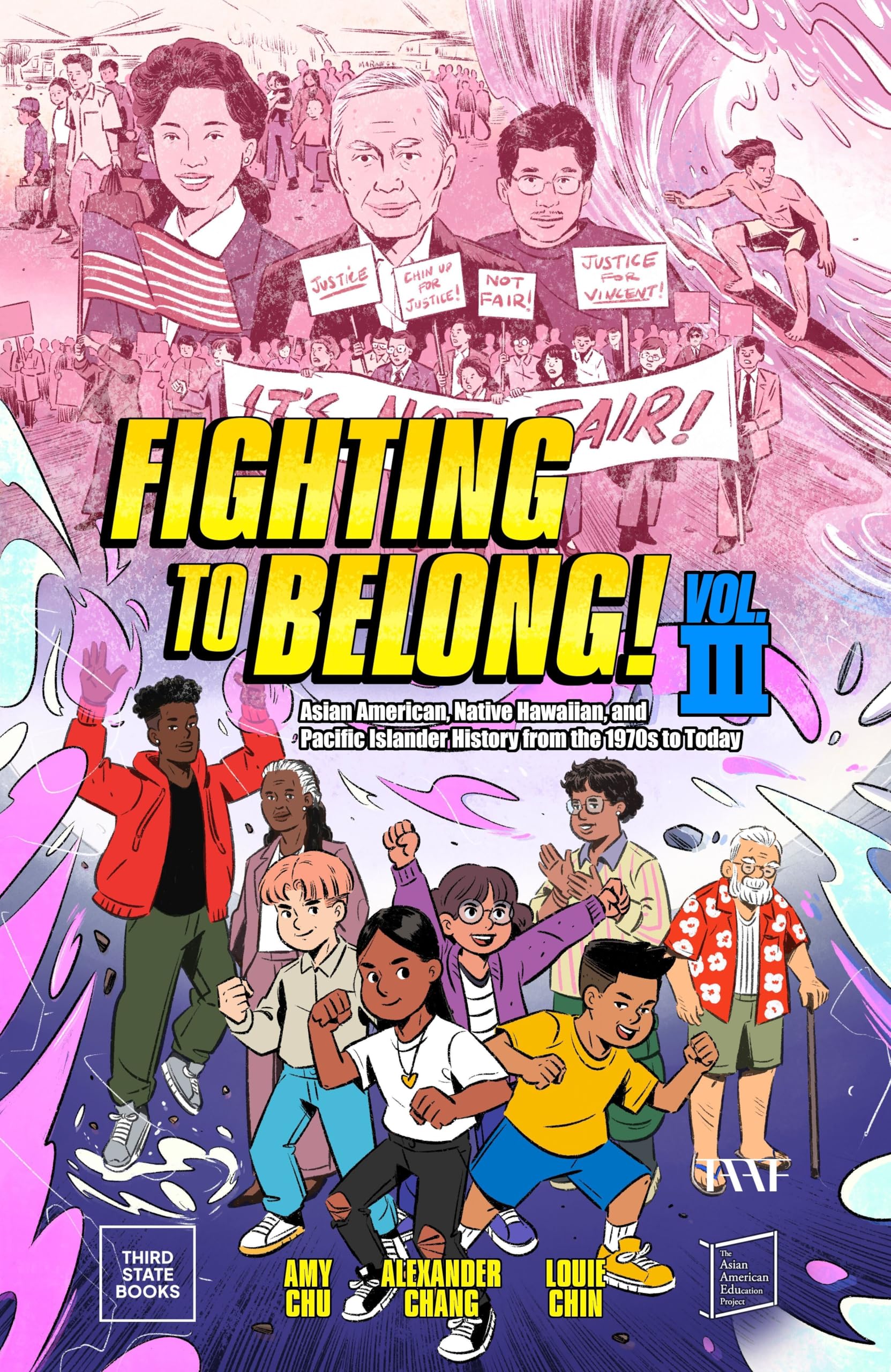 Fighting To Belong! (Vol. 3): Asian American, Native Hawaiian, And Pacific Islander History From The 1970S To Today (A History O
