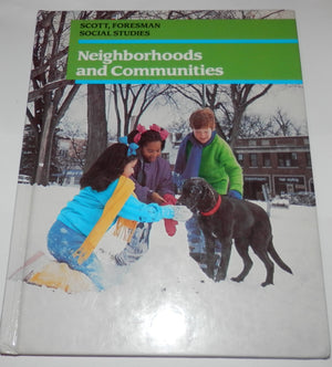Neighborhoods and Communities (Scott Foresman Social Studies),Used