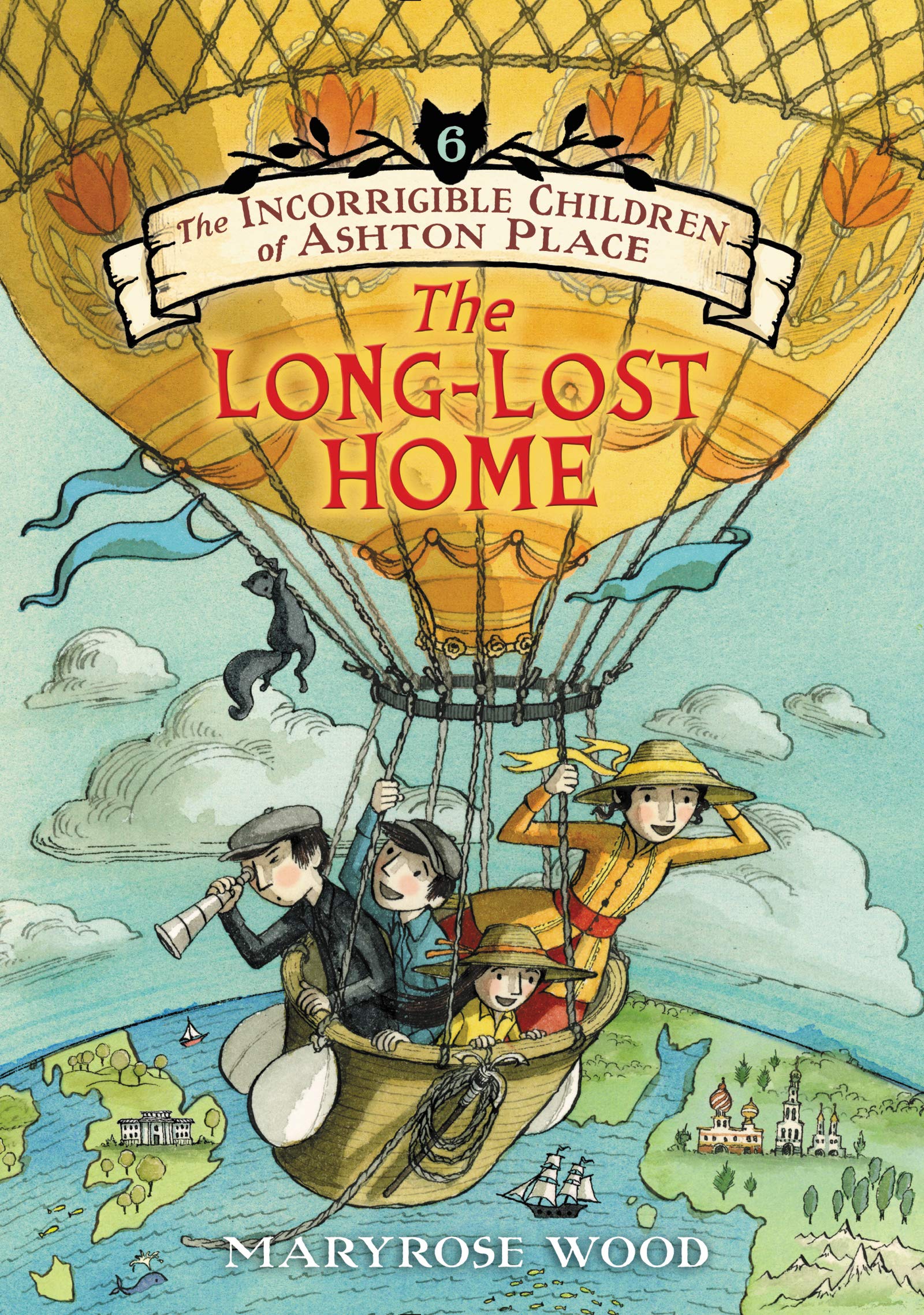 The Incorrigible Children of Ashton Place: Book VI: The LongLost Home (Incorrigible Children of Ashton Place, 6),New