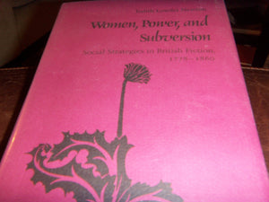 Women, Power, and Subversion: Social Strategies in British Fiction, 17781860,Used