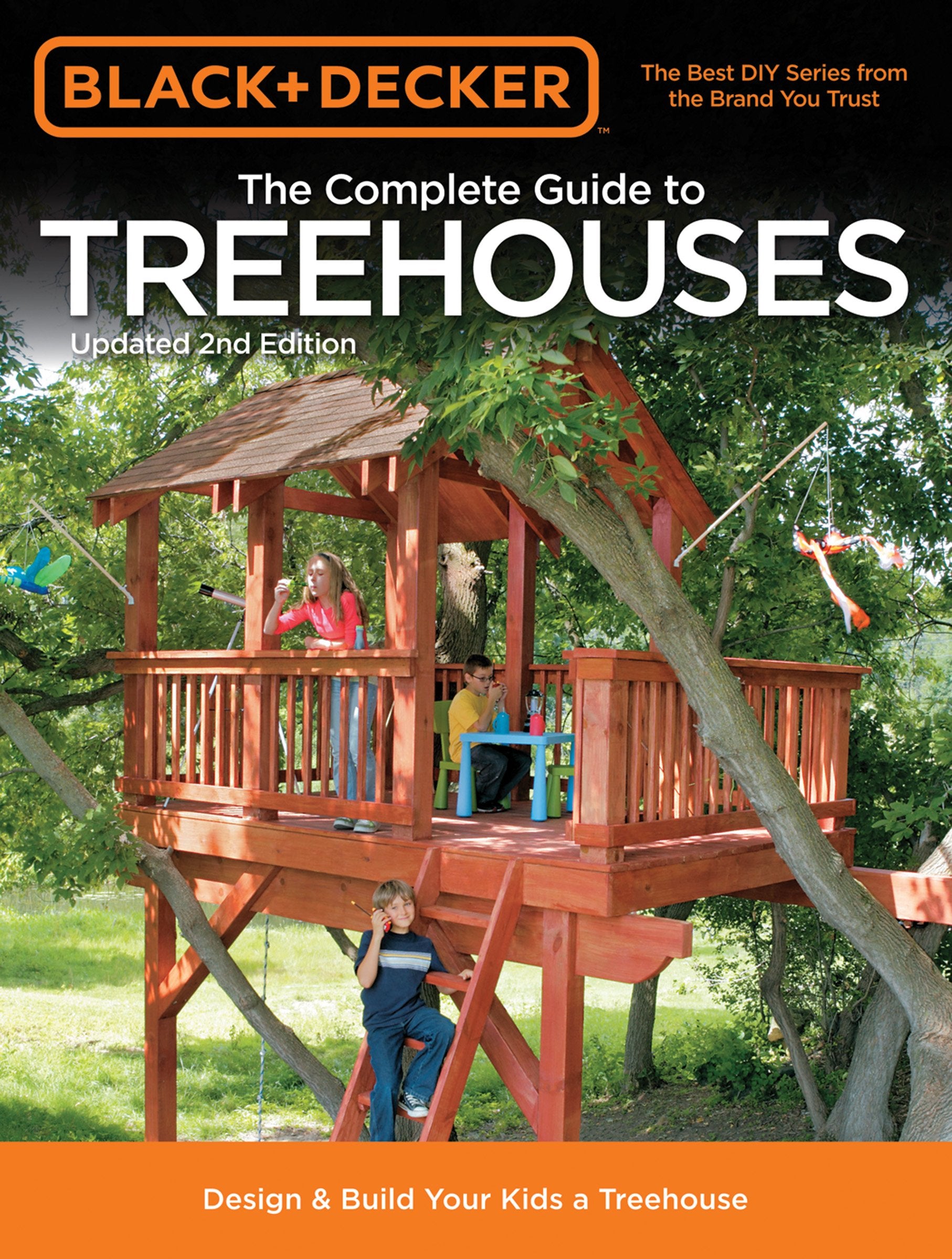 Black & Decker The Complete Guide to Treehouses, 2nd edition: Design & Build Your Kids a Treehouse (Black & Decker Complete Guid,Used