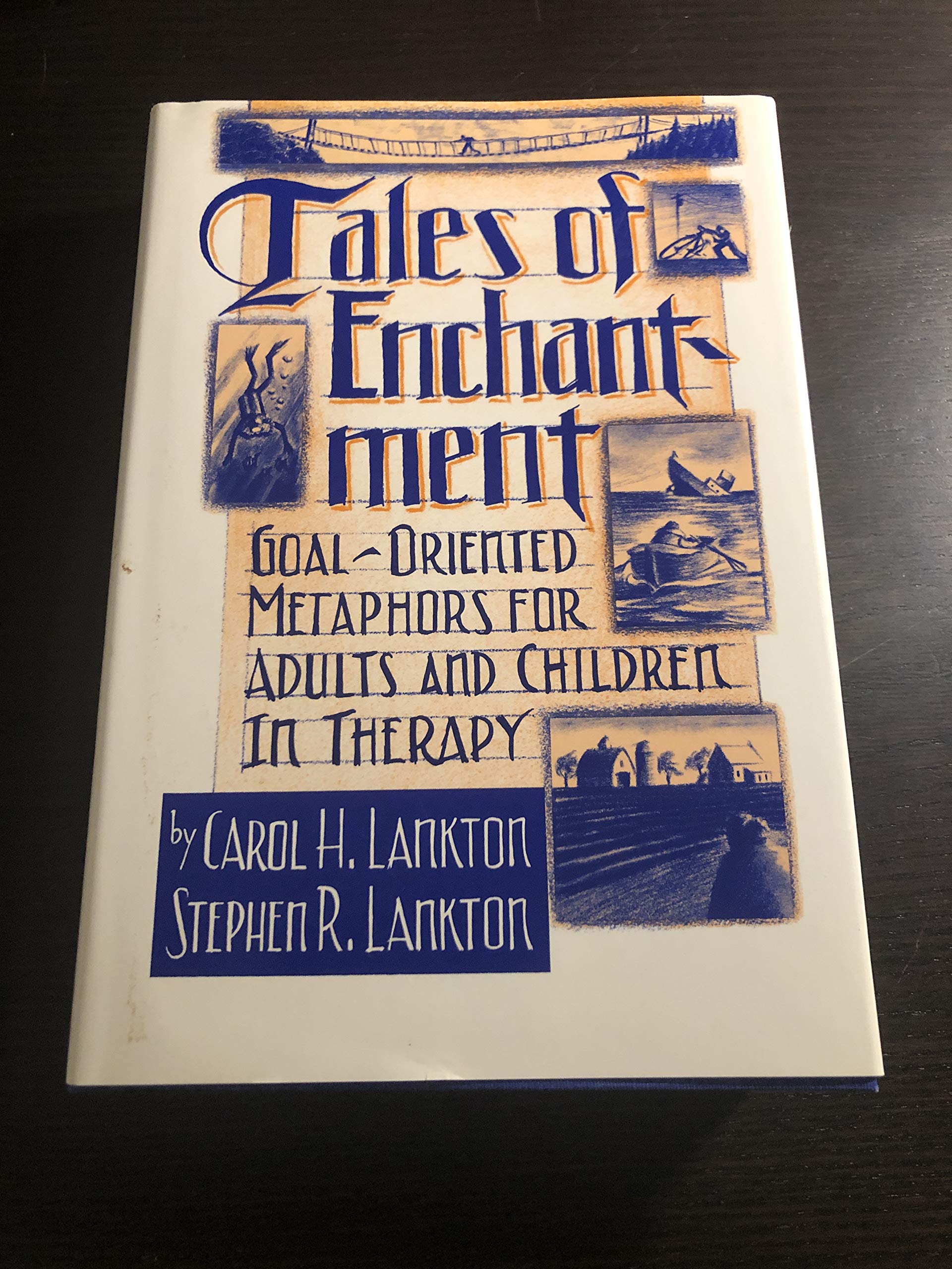 Tales Of Enchantment: Goaloriented Metaphors For Adults And Children In Therapy,New