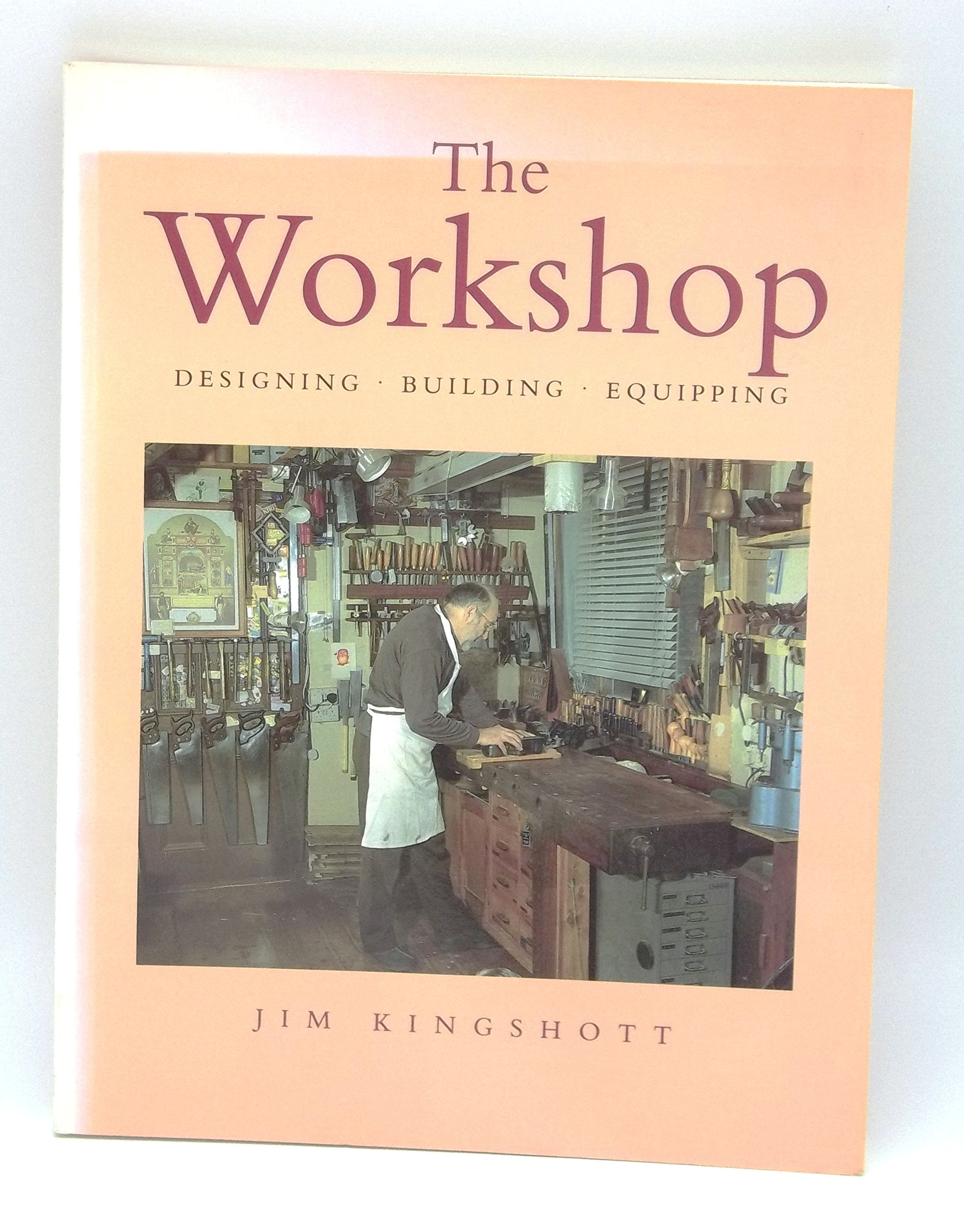 The Workshop: Designing, Building, Equipping,Used