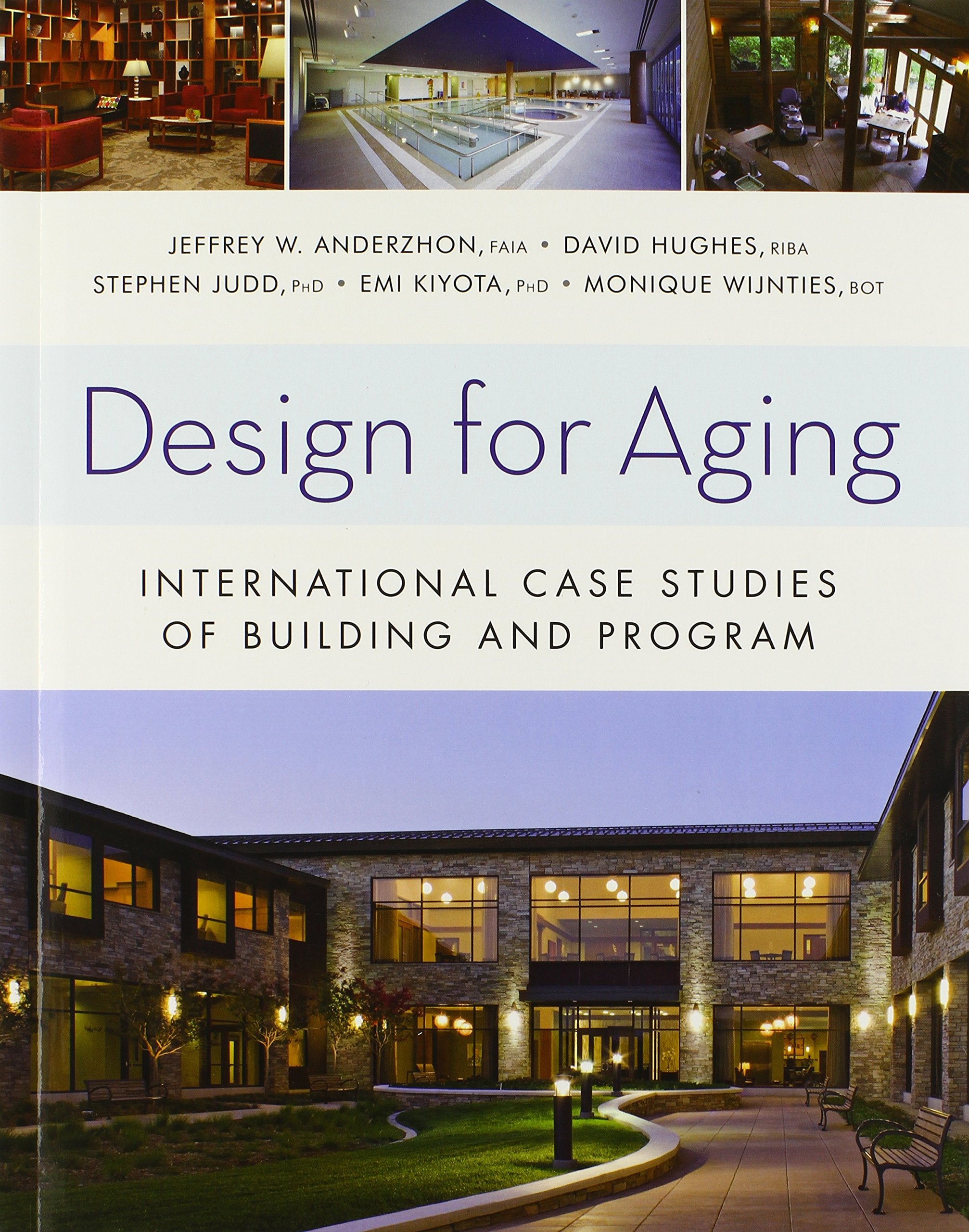 Design for Aging: International Case Studies of Building and Program,Used