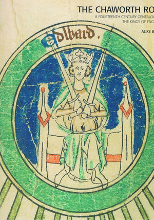 The Chaworth Roll: A 14Thcentury Genealogy Of The Kings Of England (Sam Fogg),Used