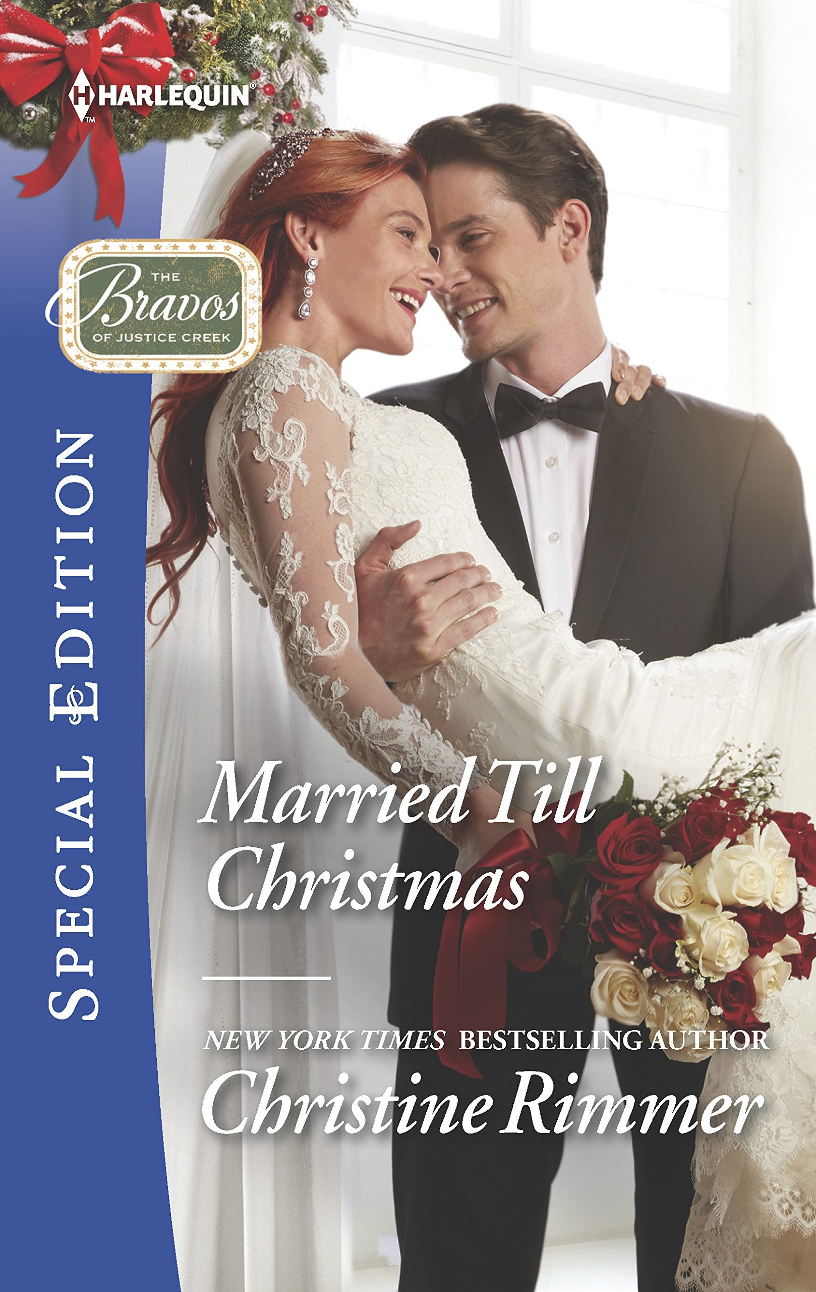 Married Till Christmas (The Bravos of Justice Creek, 9),Used