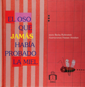 El oso que jamas habia probado la miel (Reloj De Cuentos) (Spanish Edition),Used
