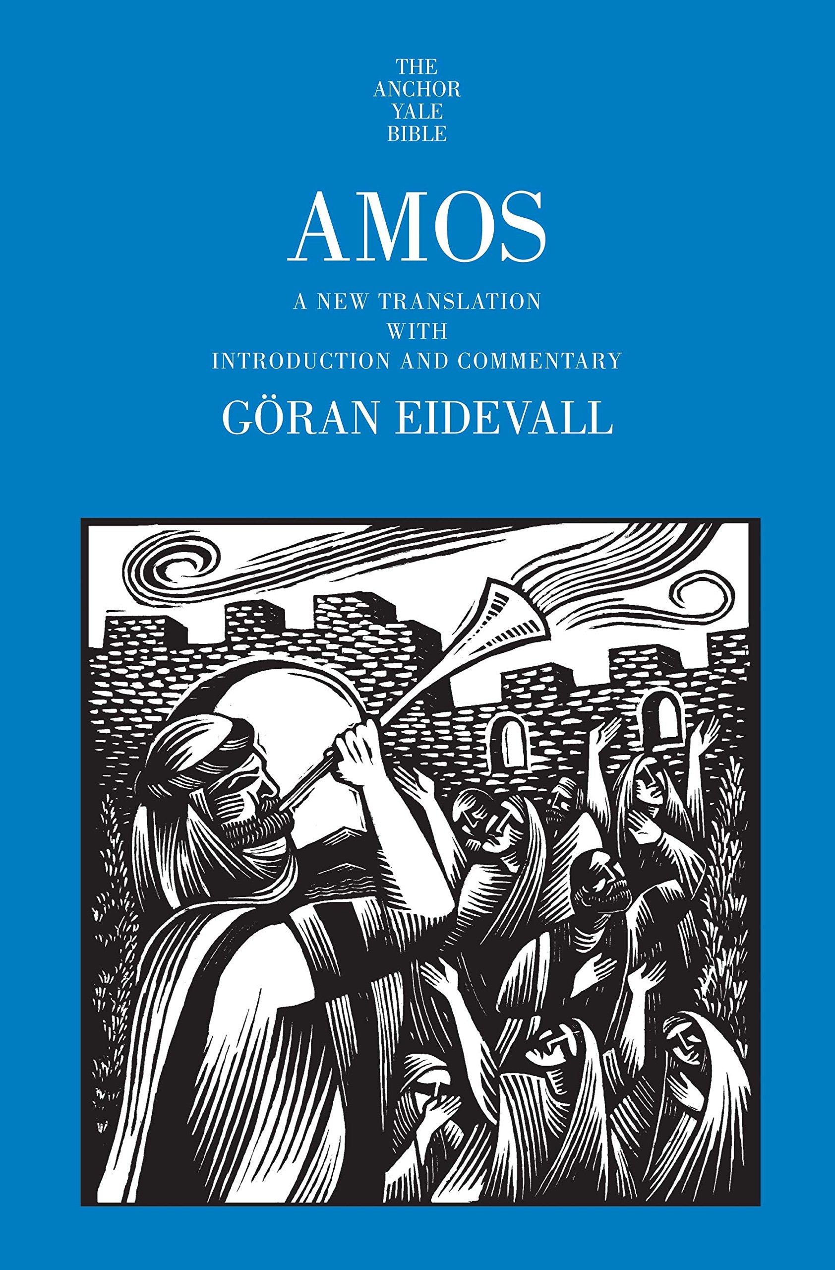 Amos: A New Translation With Introduction And Commentary (The Anchor Yale Bible Commentaries),New
