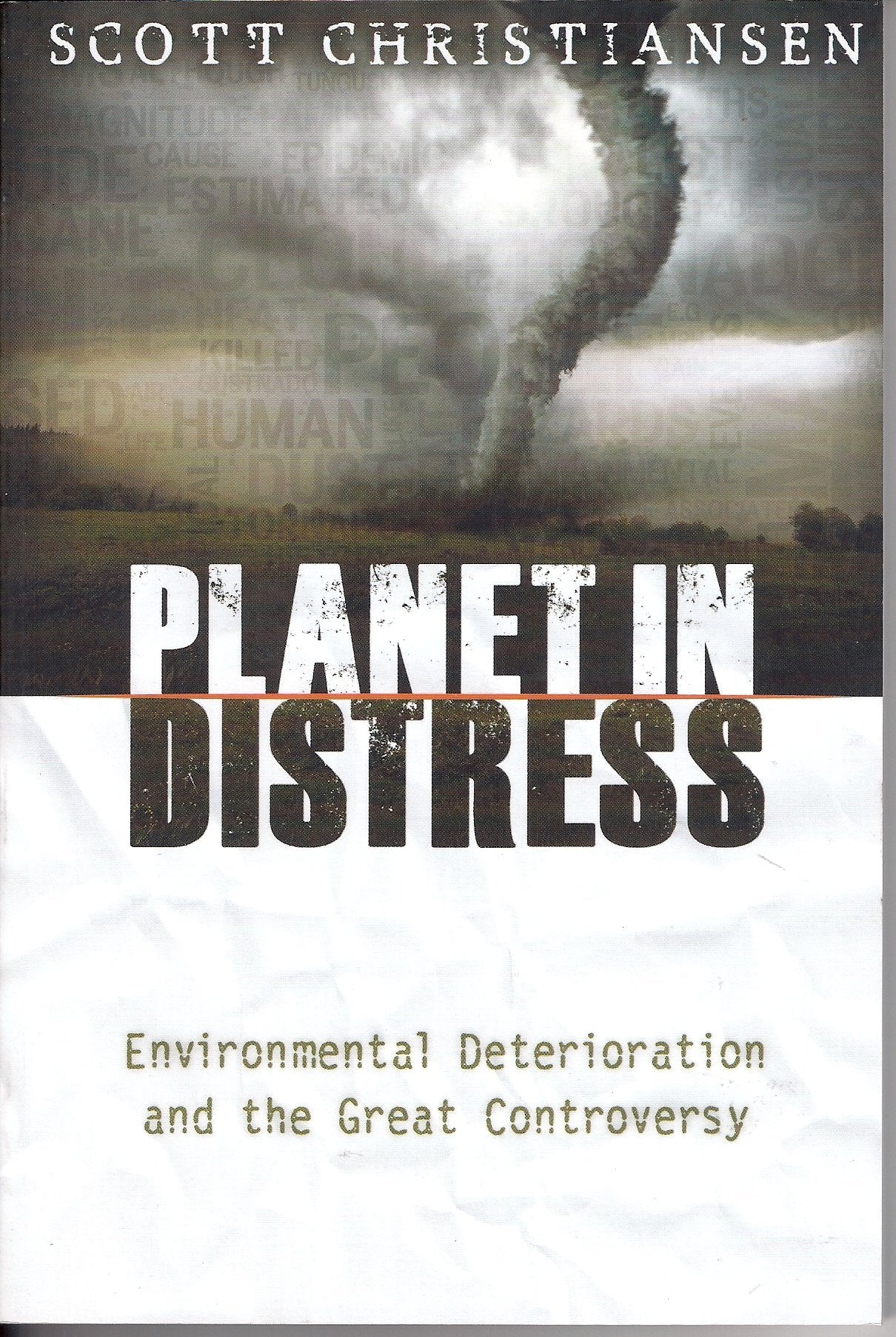 Planet in Distress: Environmental Deterioration and the Great Controversy,Used