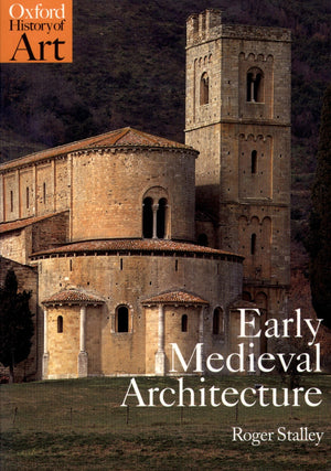 Early Medieval Architecture (Oxford History of Art),Used