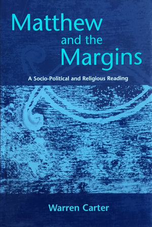 Matthew and the Margins: A SocioPolitical and Religious Commentary (Journal for the Study of the New Testament Supplement),Used
