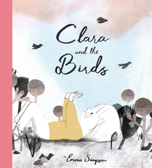 Clara and the Birds: A Picture Book,New