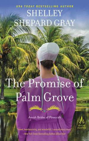 The Promise of Palm Grove: Amish Brides of Pinecraft, Book One,Used