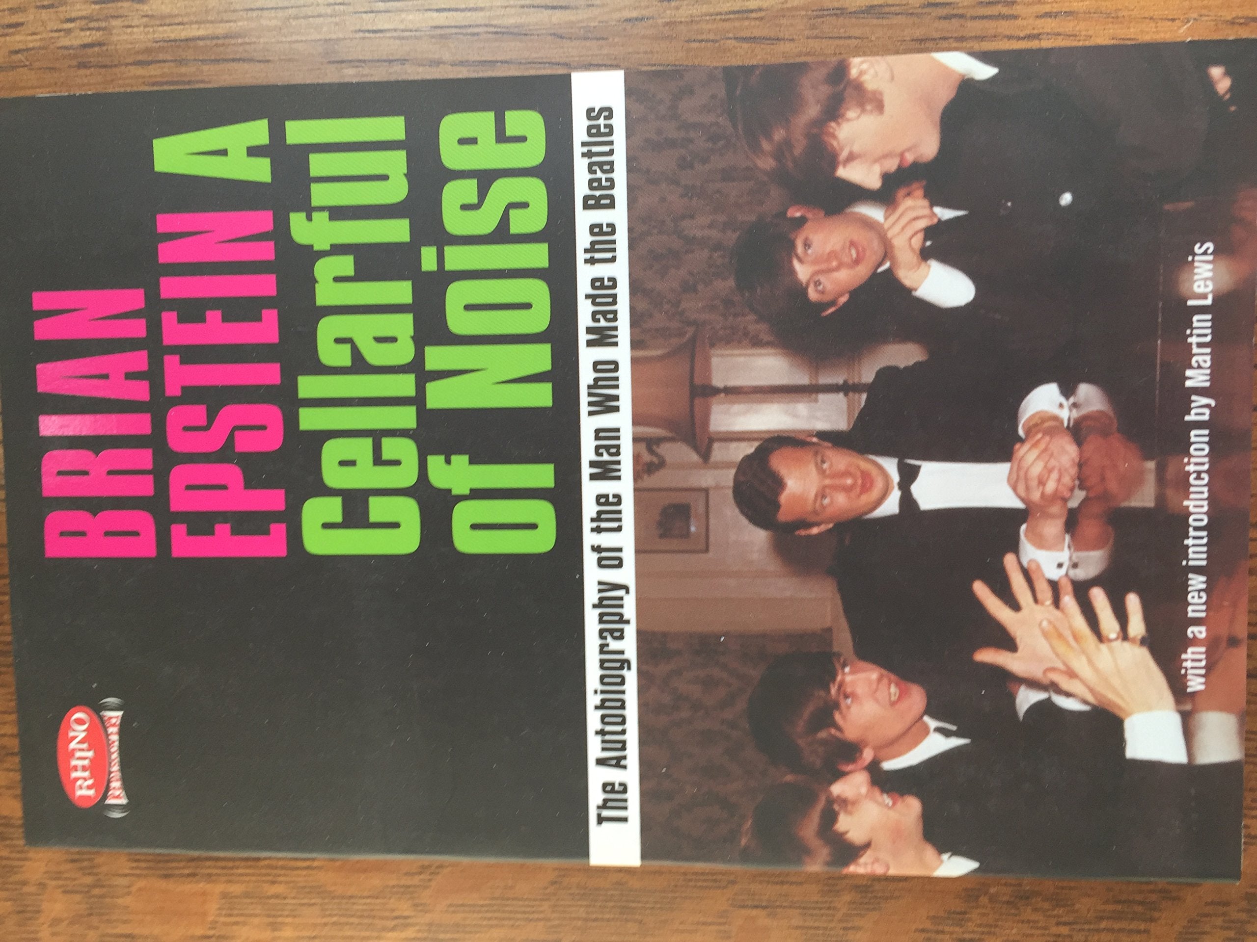 A Cellarful Of Noise: The Autobiography Of The Man Who Made The Beatles With A New Companion Narrative (Rhino Rediscovery),Used