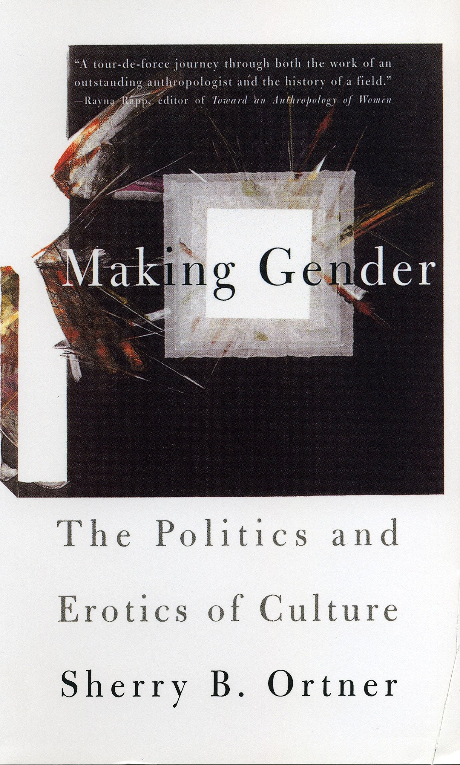Making Gender: The Politics And Erotics Of Culture,Used
