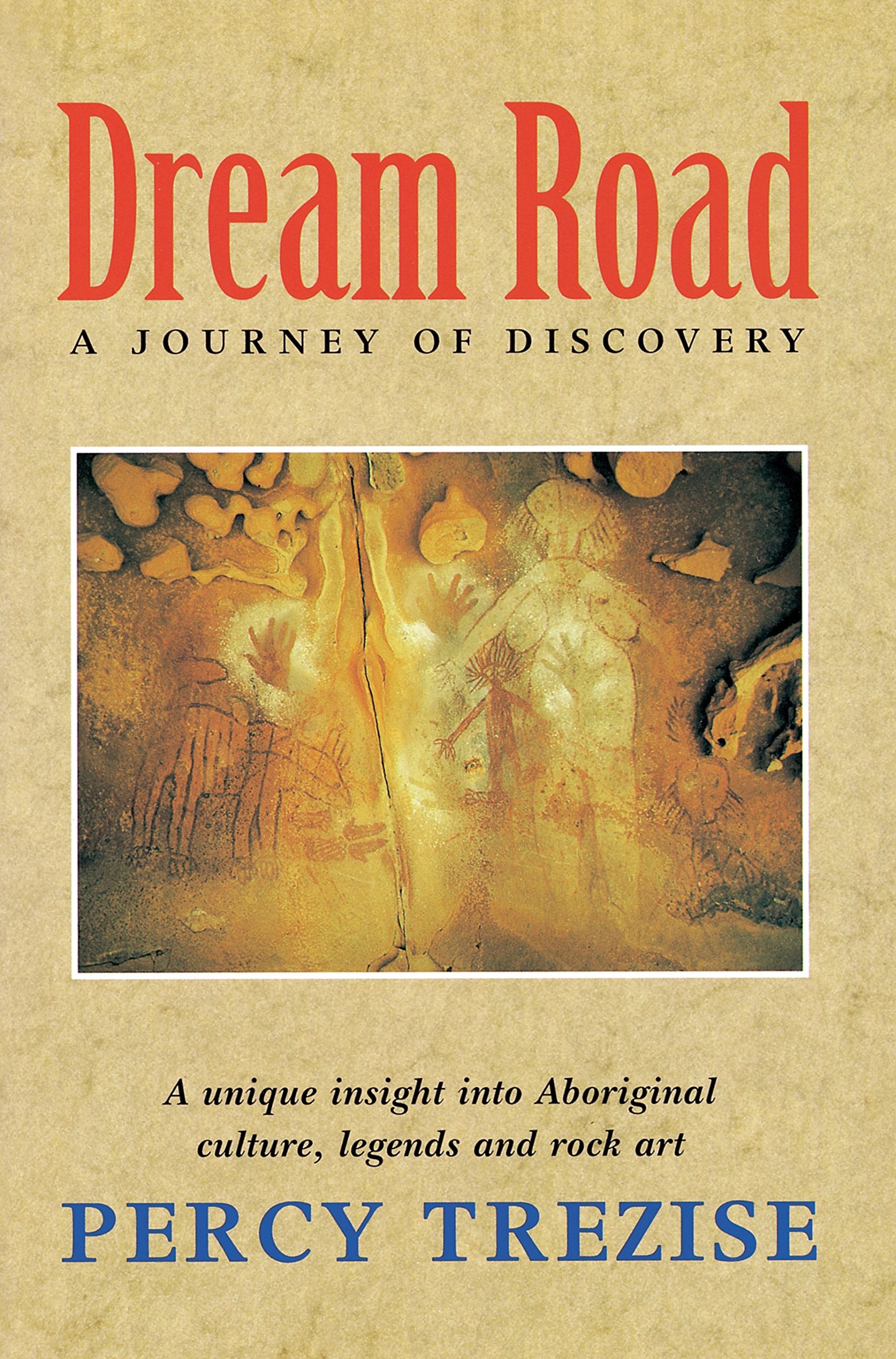 Dream Road: A Journey Of Discovery