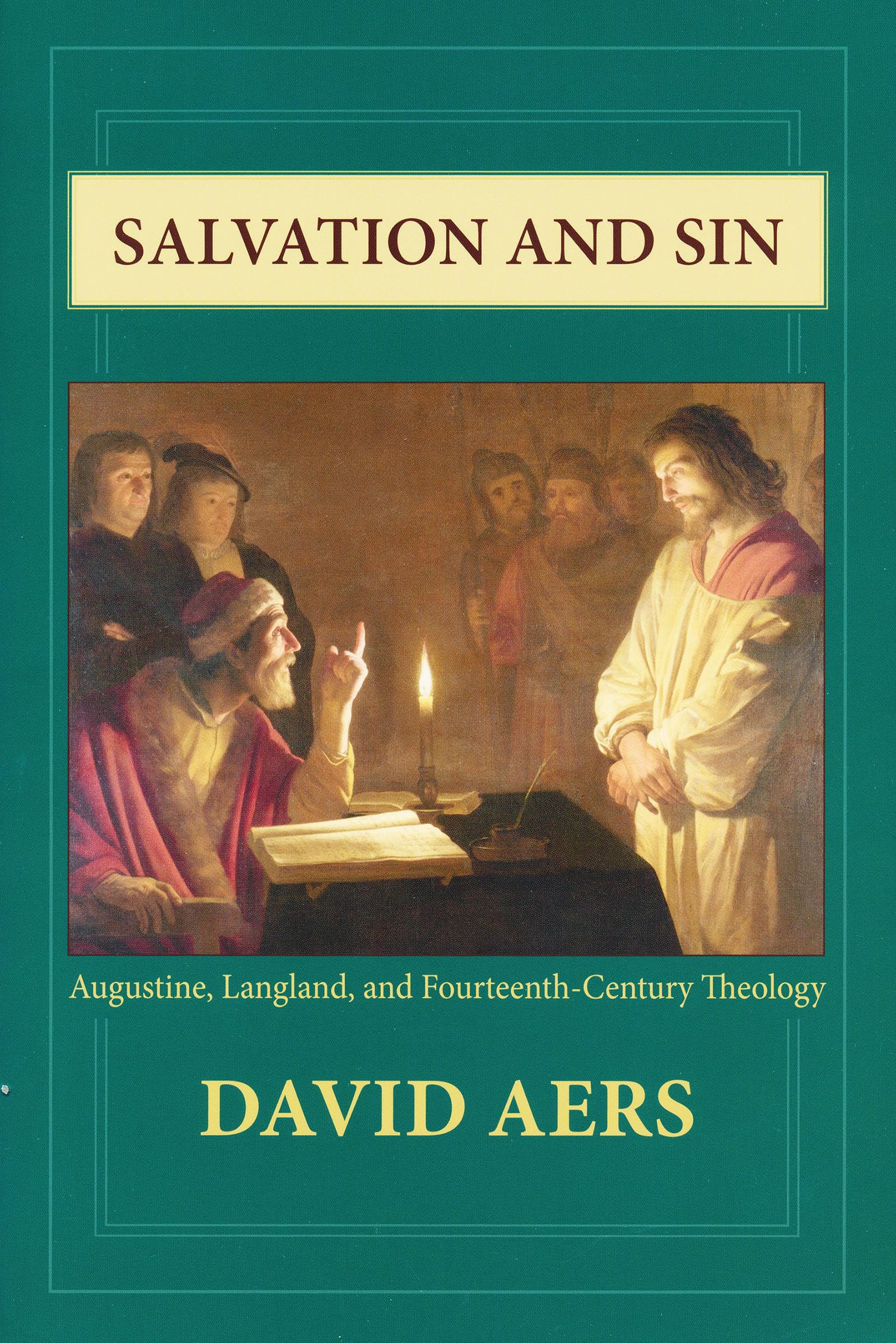 Salvation and Sin: Augustine, Langland, and FourteenthCentury Theology,Used