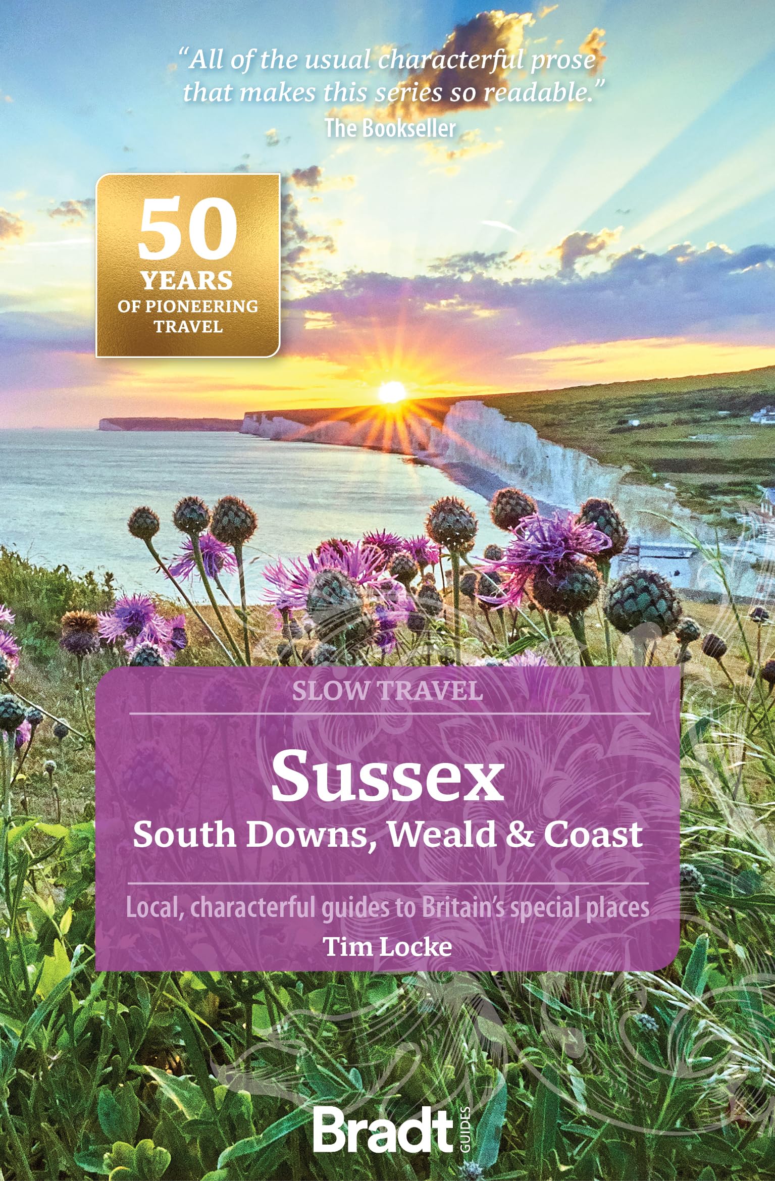 Sussex: South Downs, Weald & Coast (Slow Travel),New