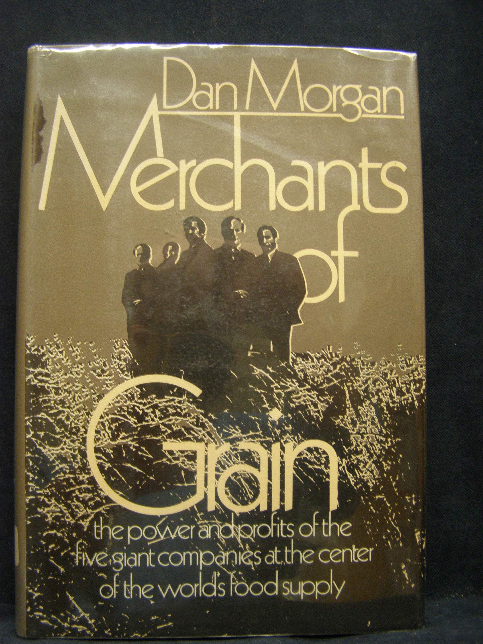 Merchants Of Grain: The Power And Profits Of The Five Giant Companies At The Center Of The World'S Food Supply,Used