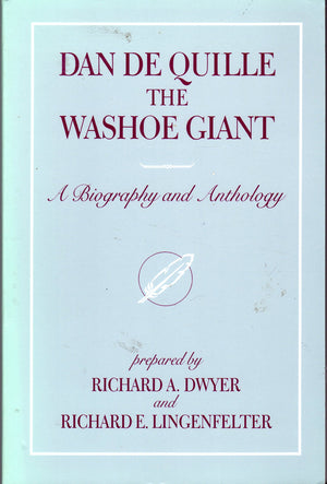 Dan De Quille, the Washoe Giant: A Biography and Anthology,Used