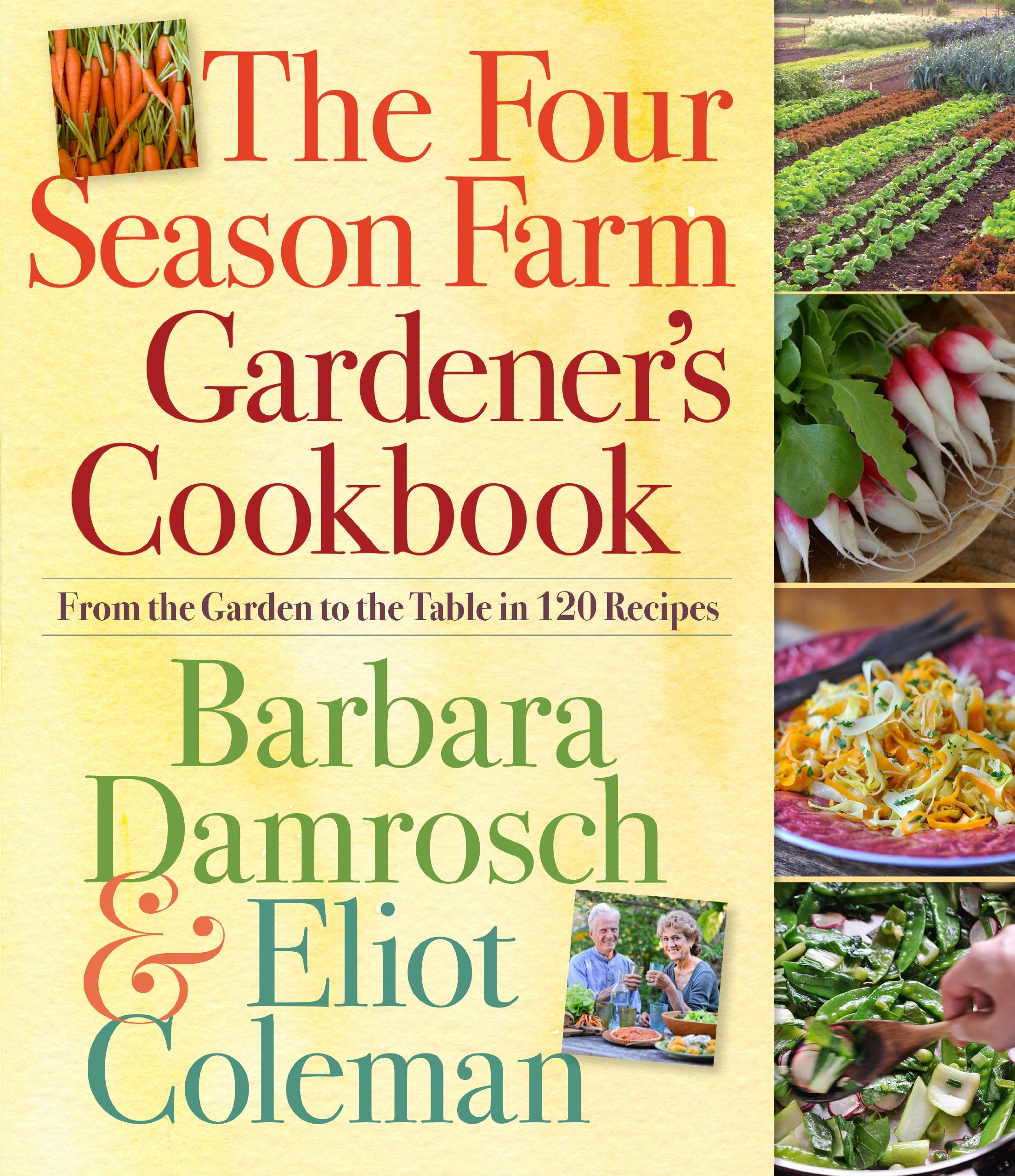 The Four Season Farm Gardener'S Cookbook