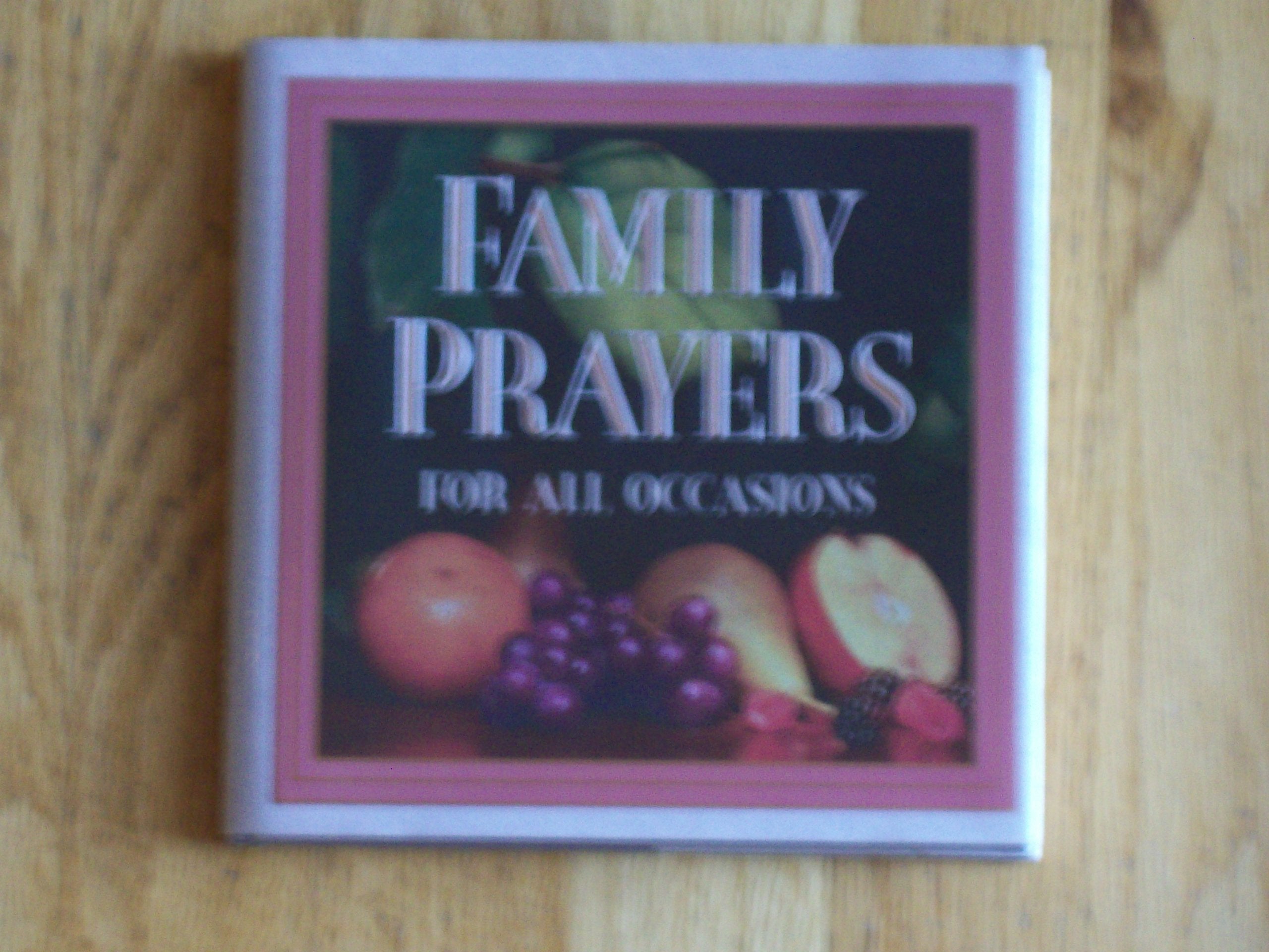 Family Prayers for All Occasions,Used