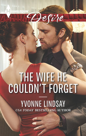 The Wife He Couldn't Forget (Harlequin Desire),Used