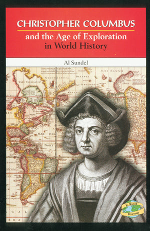 Christopher Columbus and the Age of Exploration in World History,Used