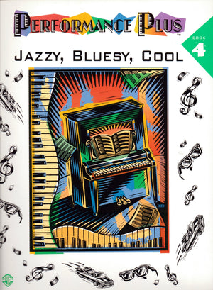 Performance Plus, Bk 4: Jazzy, Bluesy, Cool,Used