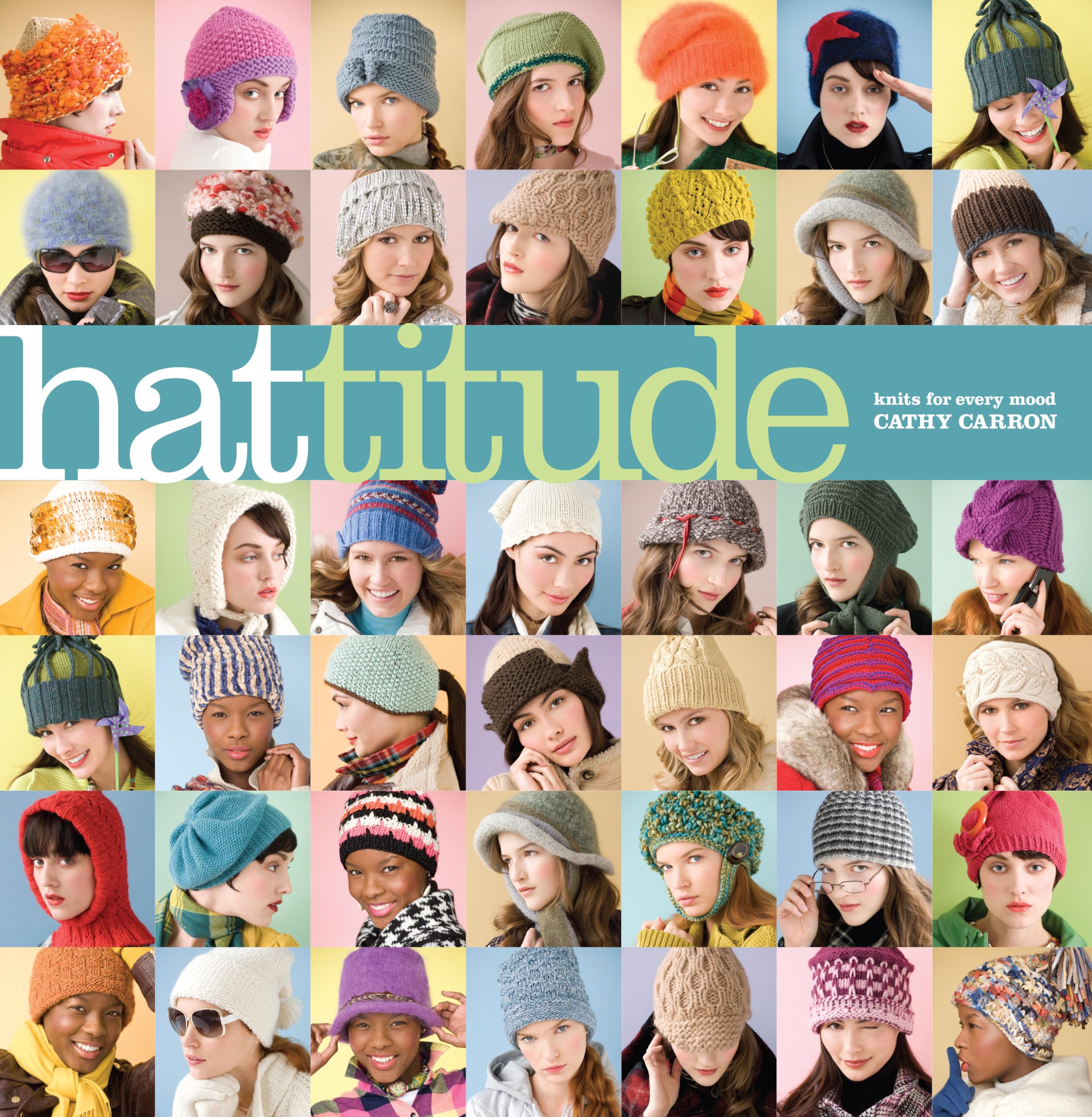 Hattitude: Knits for Every Mood (Cathy Carron Collection),Used