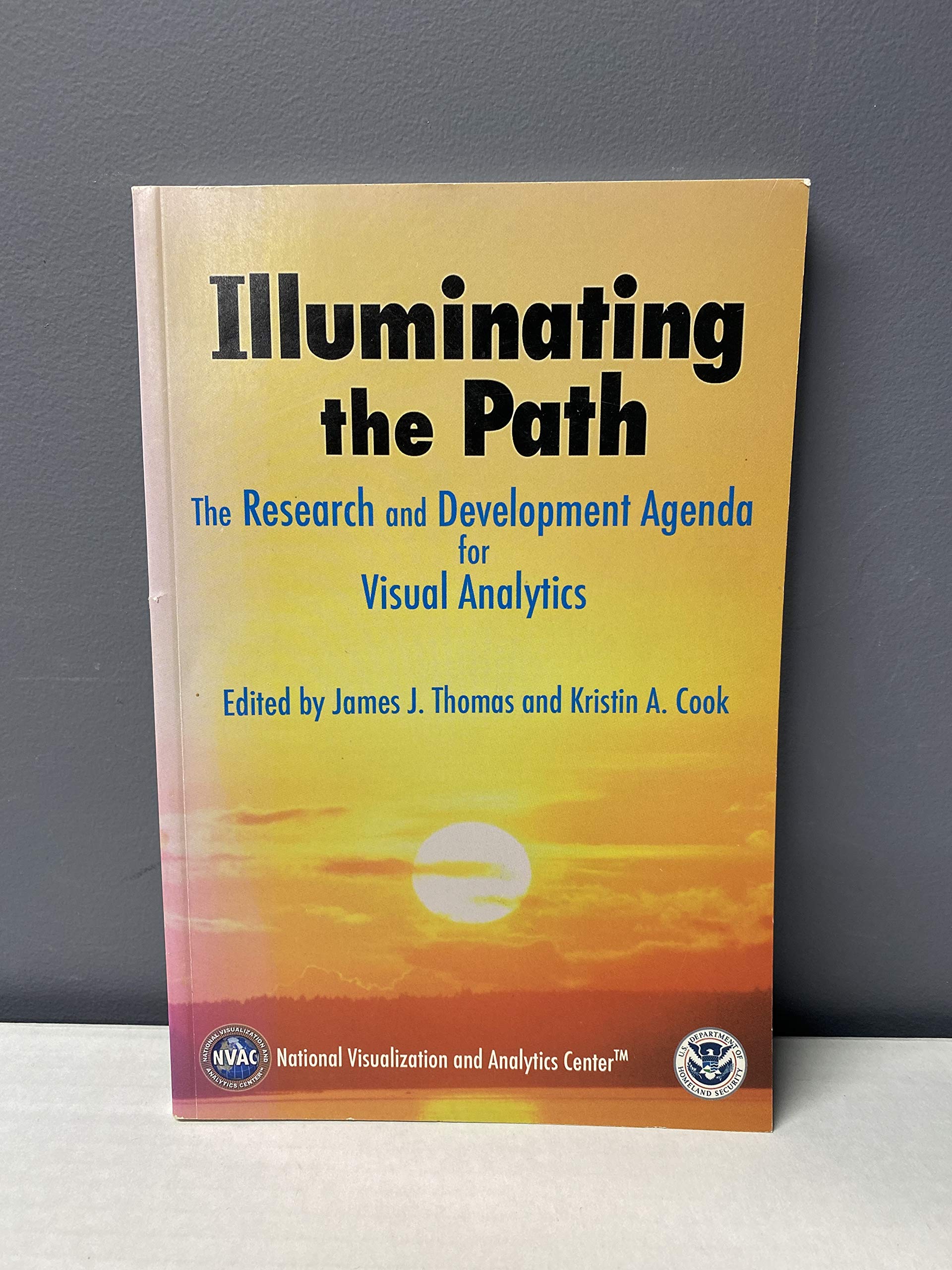 Illuminating the Path: The Research and Development Agenda for Visual Analytics,Used