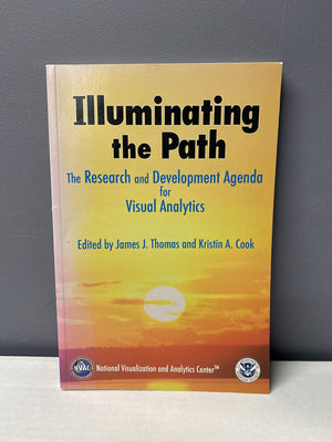 Illuminating the Path: The Research and Development Agenda for Visual Analytics,Used