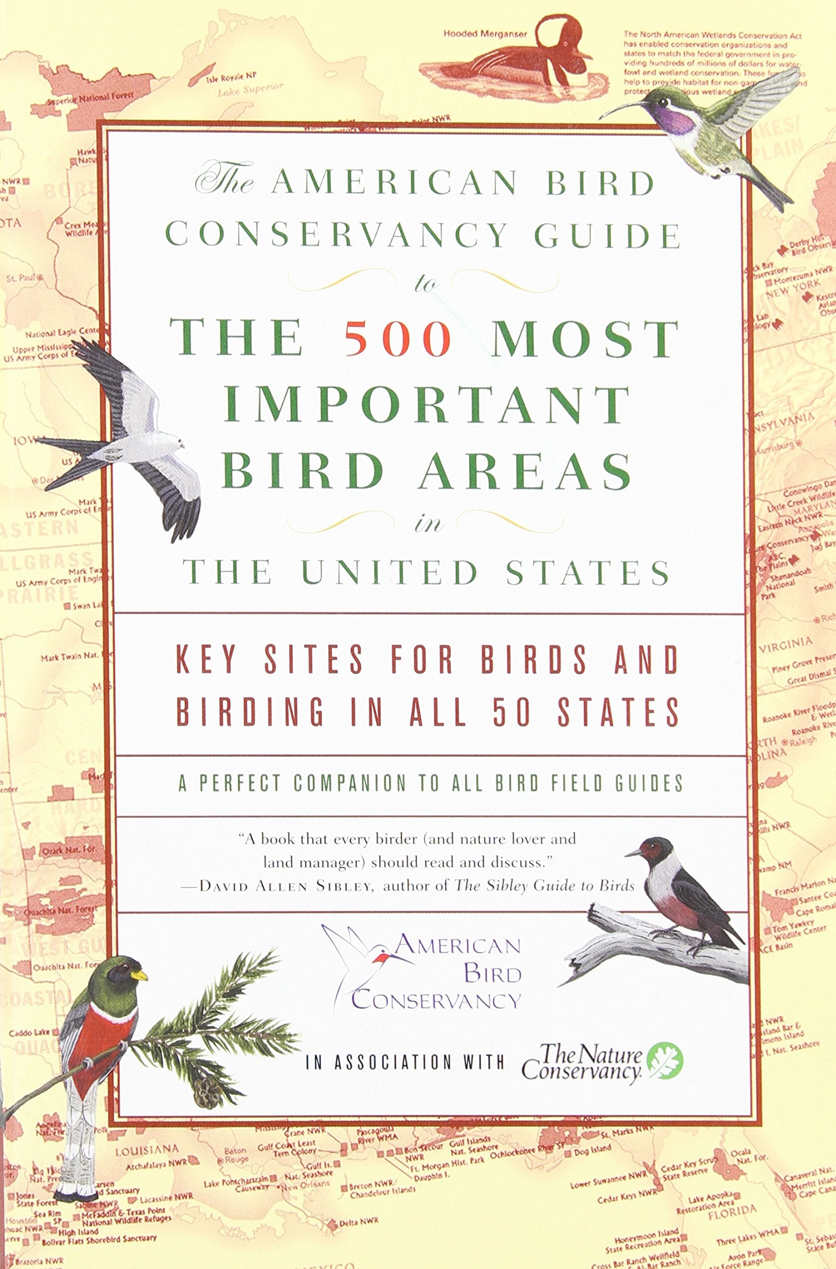 The American Bird Conservancy Guide to the 500 Most Important Bird Areas in the United States: Key Sites for Birds and Birding i,Used