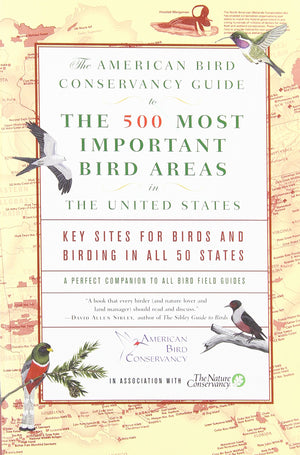 The American Bird Conservancy Guide to the 500 Most Important Bird Areas in the United States: Key Sites for Birds and Birding i,Used