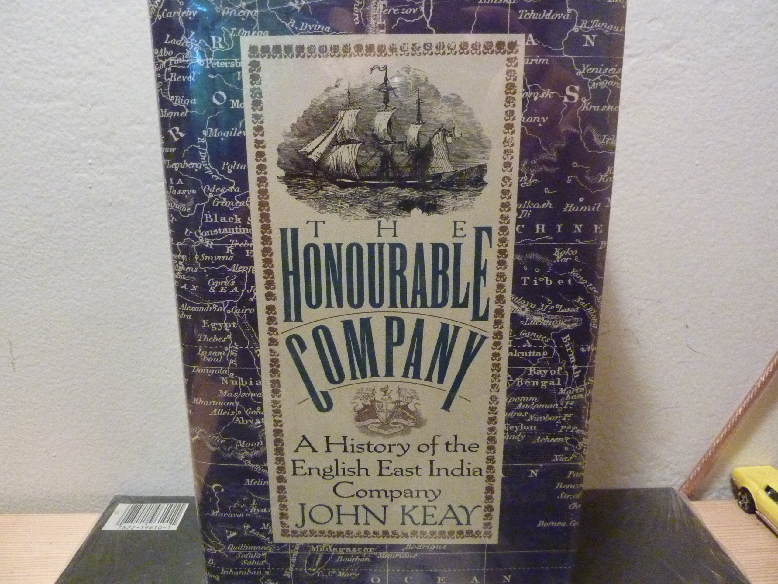 The Honourable Company: A History Of The English East India Company