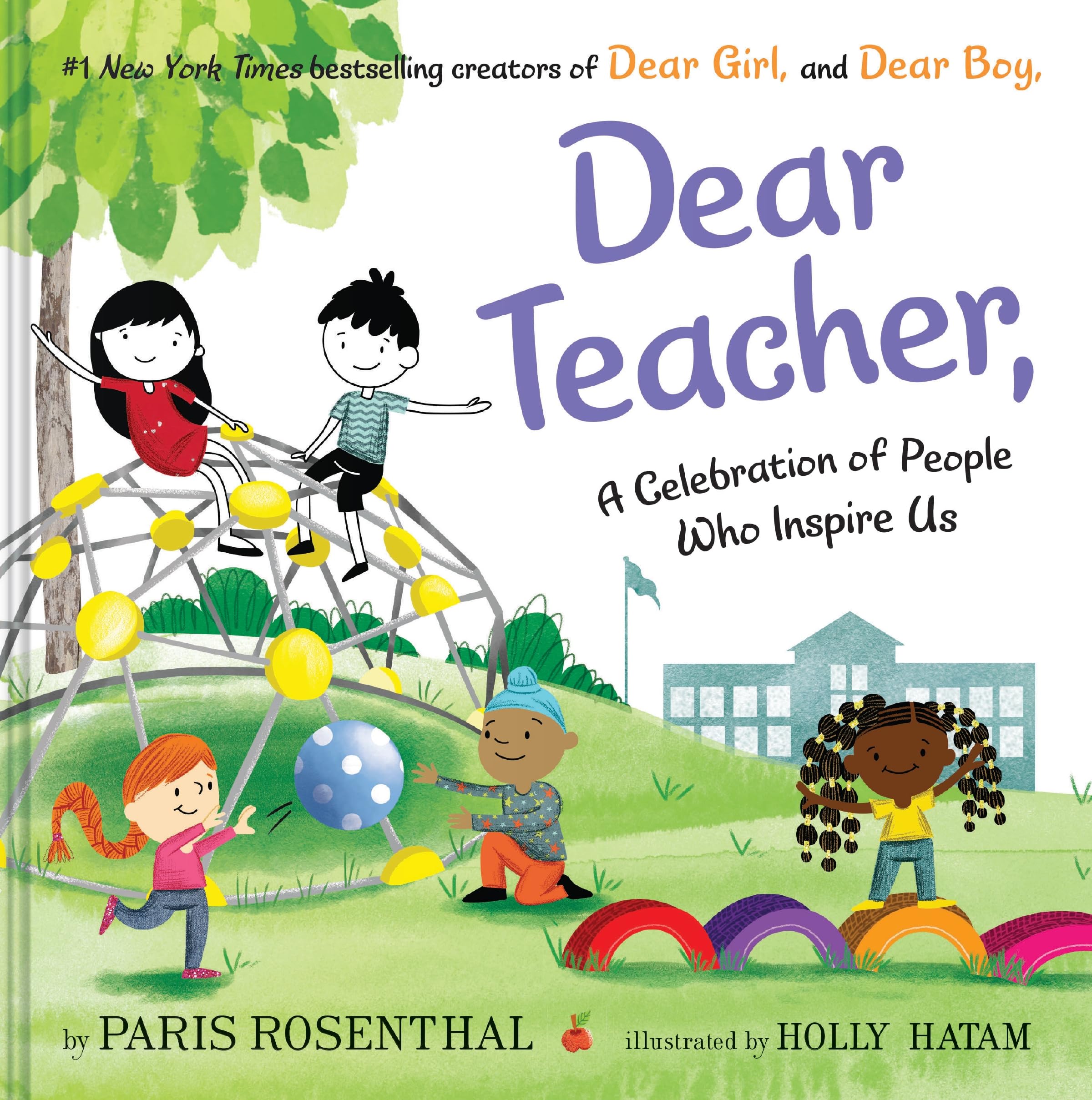 Dear Teacher: A Celebration Of People Who Inspire Us