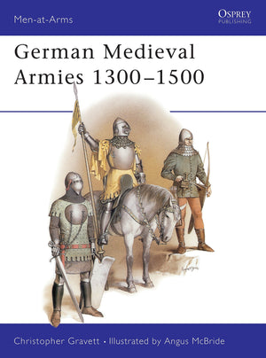 German Medieval Armies 13001500 (MenatArms),Used