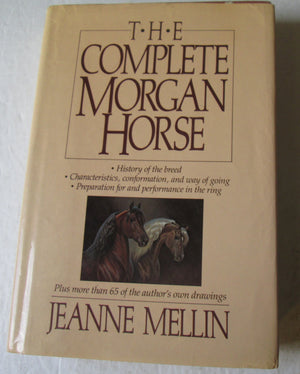 The complete Morgan horse,New