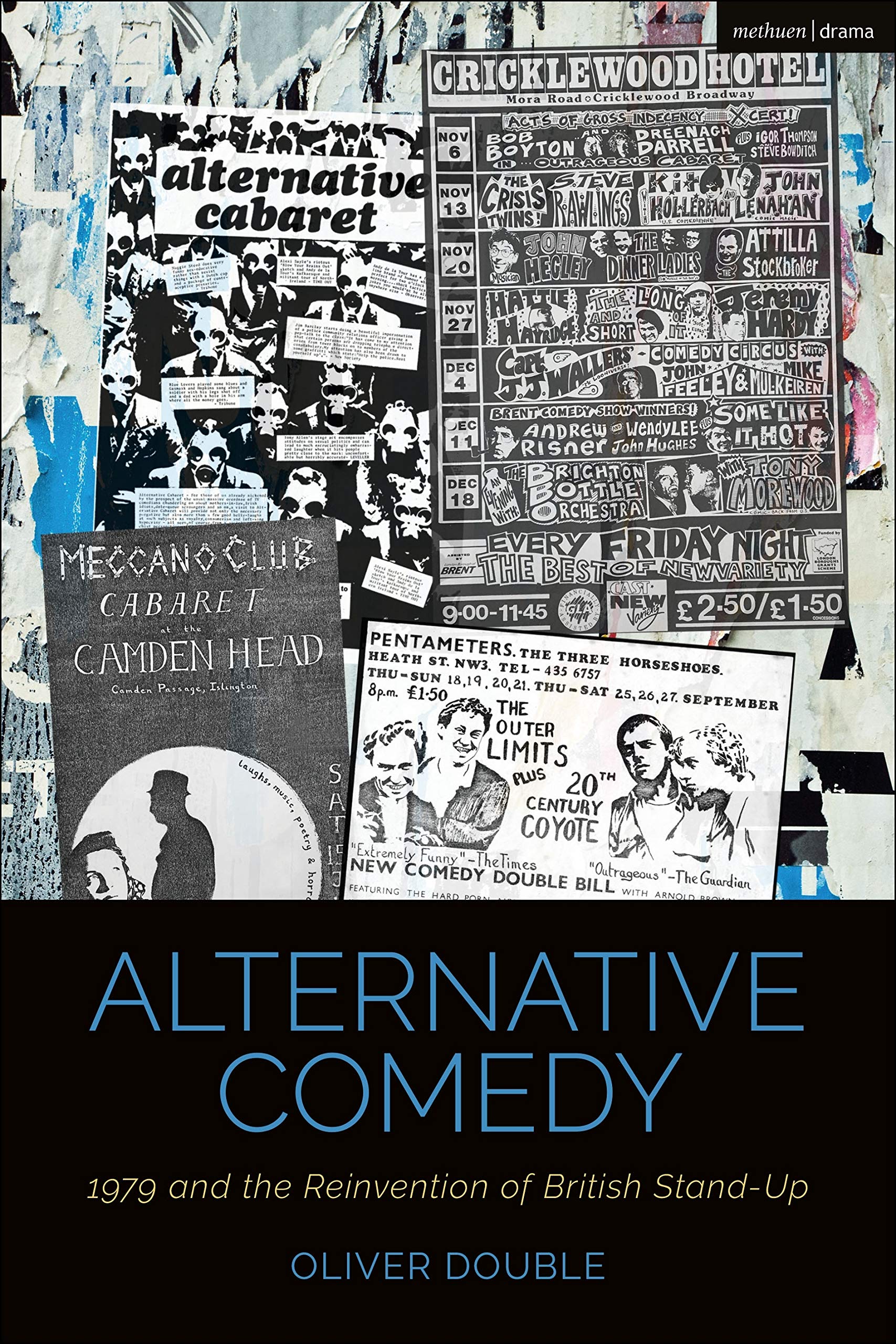 Alternative Comedy: 1979 and the Reinvention of British StandUp (Cultural Histories of Theatre and Performance),Used