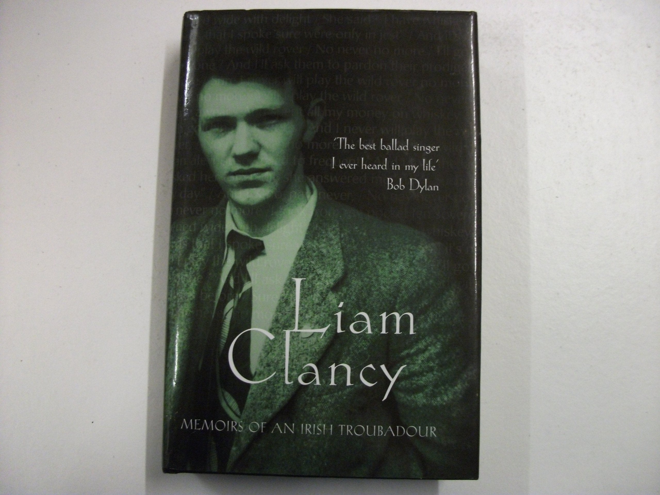 Liam Clancy: Memoirs of an Irish Troubadour,Used