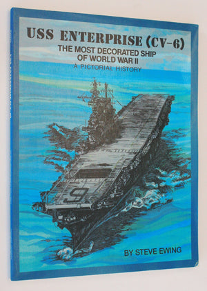Uss Enterprise (Cv6): The Most Decorated Ship Of World War Ii  A Pictorial History,Used